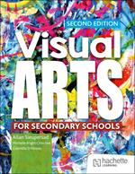 Visual Arts for Secondary Schools Second Edition