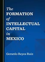 The Formation of Intellectual Capital in Mexico