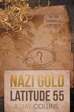 Nazi Gold - Latitude 55