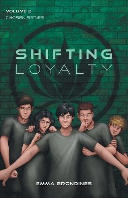 Shifting Loyalty - Emma Grondines - cover