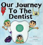 Our Journey to the Dentist [Michif/English Edition]