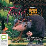 Tashi and the Baba Yaga and Other Stories