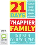 21 Days to a Happier Family