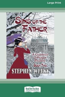 Sins of the Father [Large Print 16 Pt Edition] - Stephen Weeks - cover