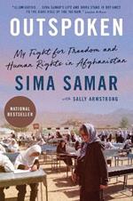 Outspoken: My Fight for Freedom and Human Rights in Afghanistan