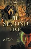 The Second Five: Sequel to The Deadly Five - Raymond Maher - cover