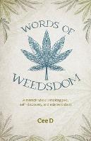 Words of Weedsdom: A memoir about smoking pot, self-discovery, and existentialism