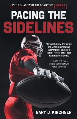 Pacing the Sidelines - Gary J Kirchner - cover