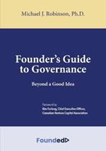 Founder's Guide to Governance: Beyond a Good Idea