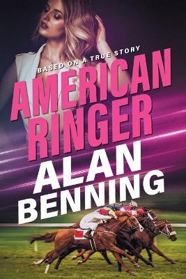 American Ringer - Alan Benning - cover