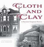 Cloth and Clay: A Davison-Ferguson History