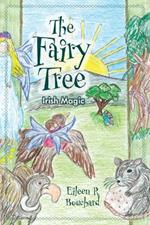 The Fairy Tree: Irish Magic