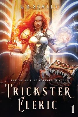 Trickster Cleric - G B Scally - cover