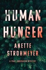 Human Hunger: A Paul Ondragon Mystery