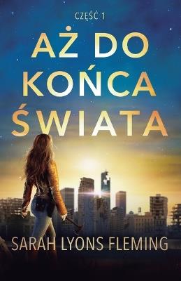 Az do konca swiata - Sarah Lyons Fleming - cover