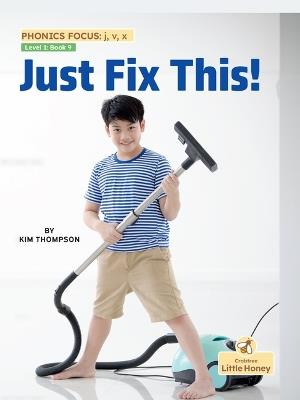 Just Fix This! - Kim Thompson - cover