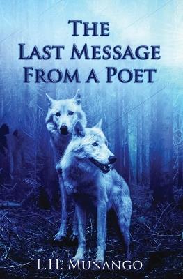 The Last Message From A Poet - L H Munango - cover