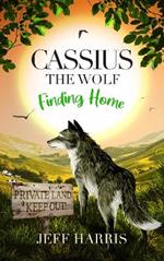 Cassius the Wolf:: Finding Home