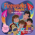 Fireworks Night: An Autism Story: An Autism Story: An Autism Story