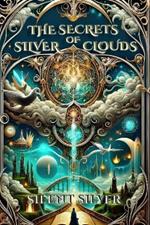 The Secrets of Silver Clouds: A Booktok Urban Fantasy Magic Adventure