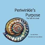 Periwinkle's Purpose: The Tale of a Snail