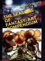 The Seasons Of Fantasy: Art Compendium