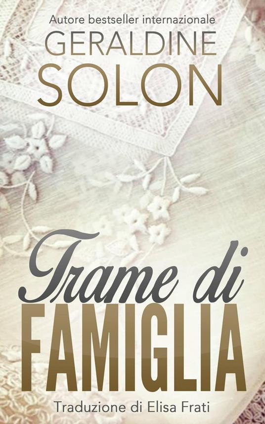 Trame di famiglia - Geraldine Solon - ebook