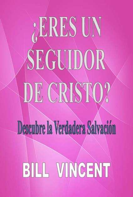 ¿Eres un seguidor de Cristo?