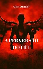 a perverção do céu