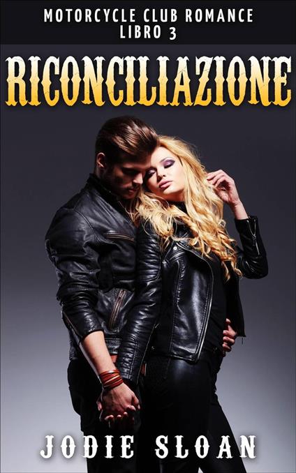 Riconciliazione - Jodie Sloan - ebook