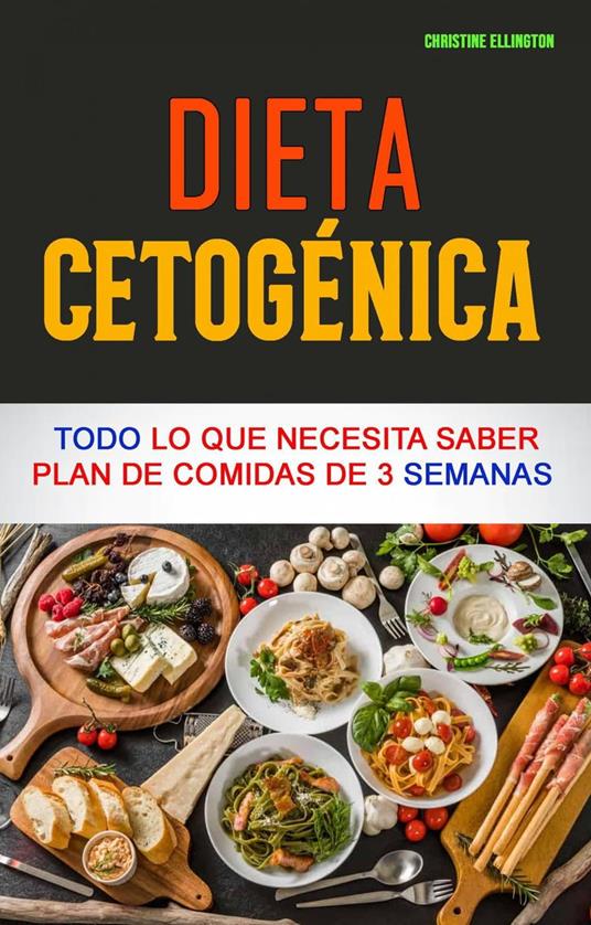 Dieta Cetogénica: Todo Lo Que Necesita Saber Plan De Comidas De 3 Semanas