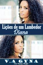 Lições de um Lambedor - Diana