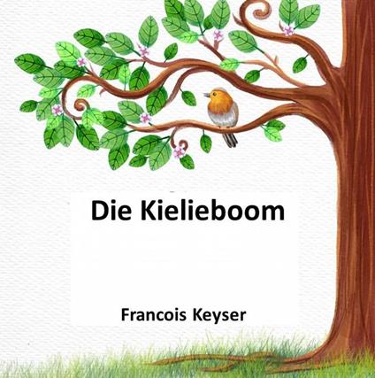 Die Kielieboom - Francois Keyser - ebook