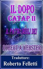 CATAP 2 - Il Dopo