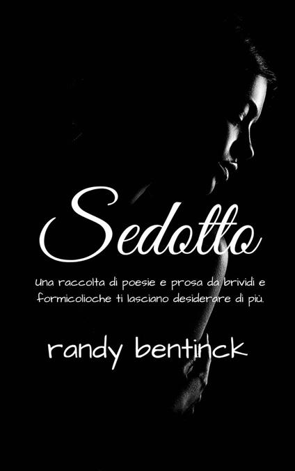 Sedotto - r. A. bentinck - ebook