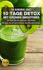 10 Tage Detox mit grünen Smoothies