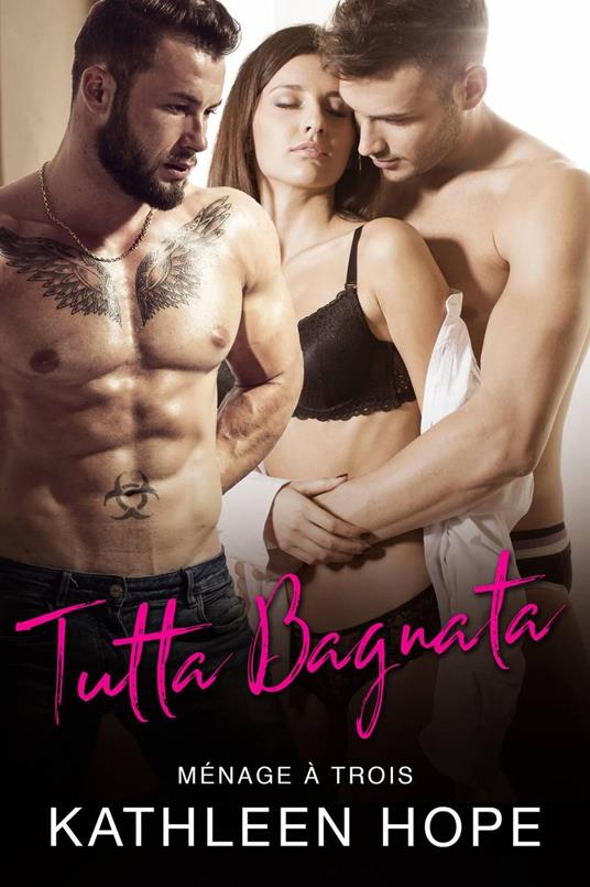 Tutta Bagnata - Kathleen Hope - ebook
