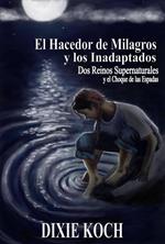 El Hacedor de Milagros y los Inadaptados