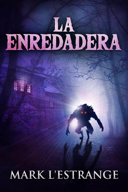 La Enredadera - Mark L'Estrange - ebook