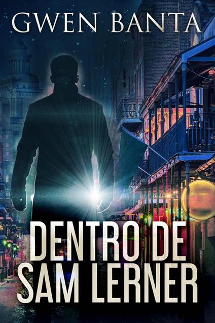 Dentro de Sam Lerner