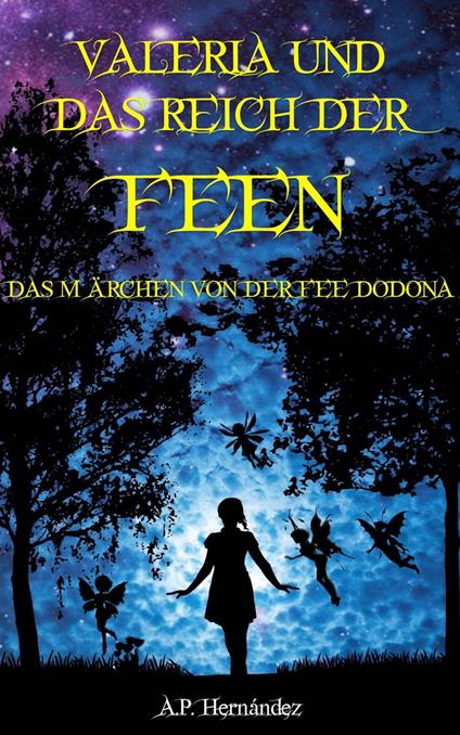 Valeria und das Reich der Feen - A.P. Hernández - ebook