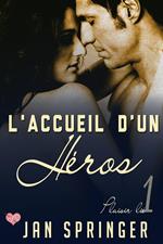 L'accueil d'un héros