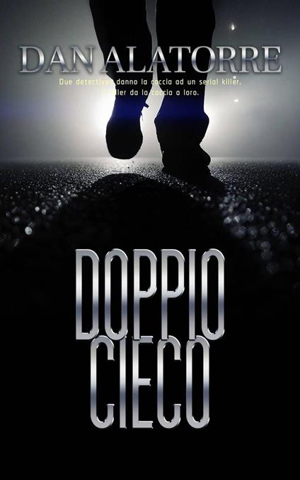 Doppio Cieco - Dan Alatorre - ebook