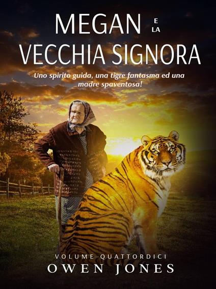 Megan e la Vecchia Signora - Owen Jones - ebook