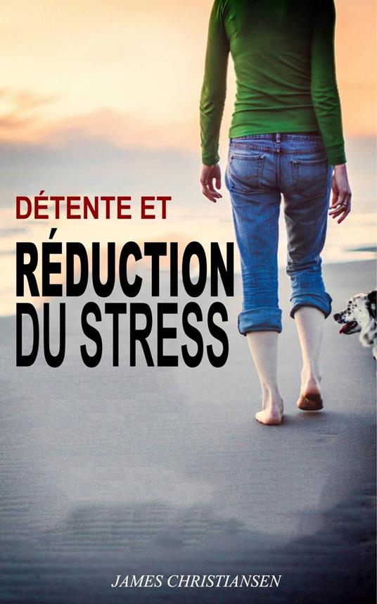 Détente et Réduction du Stress