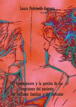 El conocimiento y la gestión de las emociones del paciente, del cuidador familiar y del operador