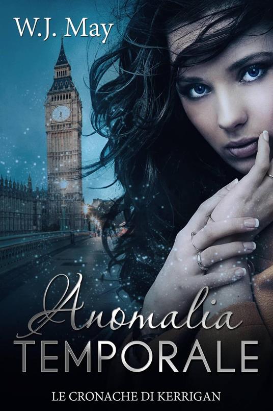 Anomalia Temporale - W. J. May - ebook