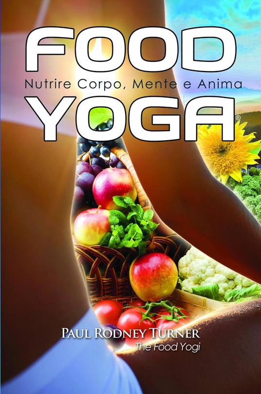 Food Yoga - Paul Rodney Turner - ebook