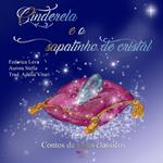 Cinderela e o sapatinho de cristal