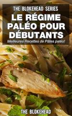 Le régime paléo pour débutants : découvrez les 30 meilleures recettes de pâtes paléo !